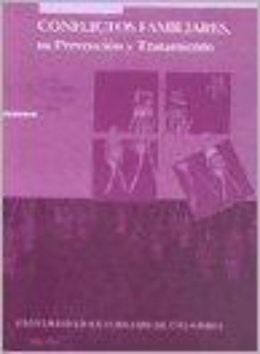 Conflictos Familiares Su Prevencion Y Tratamiento