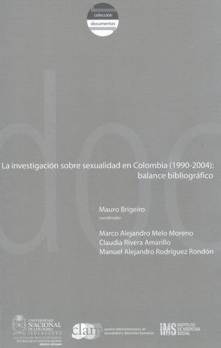 Investigacion Sobre Sexualidad En Colombia (1990-2004): Balance Bibliografico, La