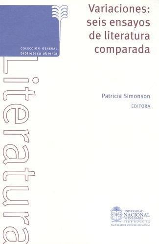 Variaciones Seis Ensayos De Literatura Comparada