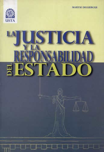 Justicia Y La Responsabilidad Del Estado, La