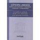 Catedra Unesco. Derechos Humanos Y Violencia: Gobierno Y Gobernanza. Las Politicas Publicas Frente A Las Viola