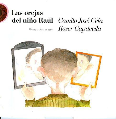 Orejas del niño Raúl, Las