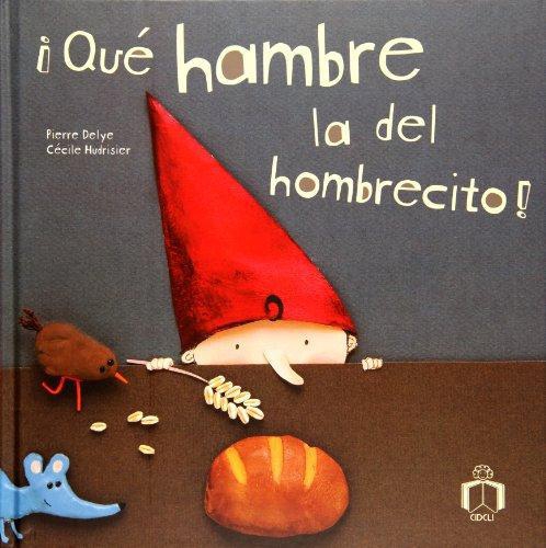 ¡Qué hambre la del hombrecito!