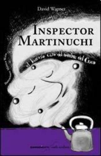 Inspector Martinuchi. El barroso caro del Cuco Moscuco