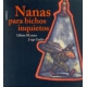 Nanas para bichos inquietos