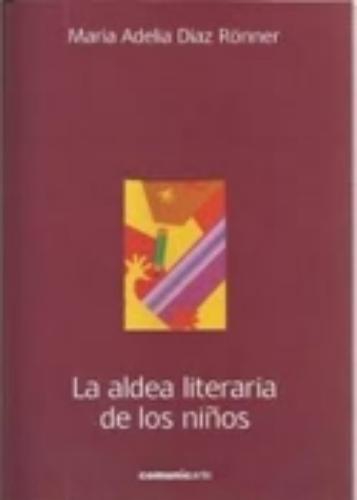 Aldea literaria de los niños, La