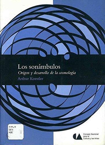 Sonámbulos, Los. Origen y desarrollo de la cosmología