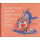 Cómo hacer que tus papás amen los libros para niños