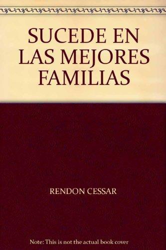 Sucede en las mejores familias