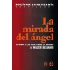 Mirada del ángel, La. En torno a las tesis sobre la historia de Walter Benjamin