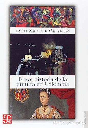 Breve historia de la pintura en Colombia