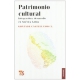 Patrimonio cultural. Integración y desarrollo en América Latina