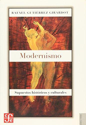 Modernismo: supuestos históricos y culturales