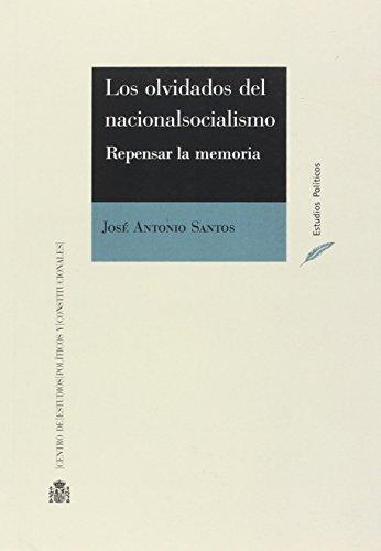 Olvidados Del Nacionalsocialismo Repensar La Memoria, Los