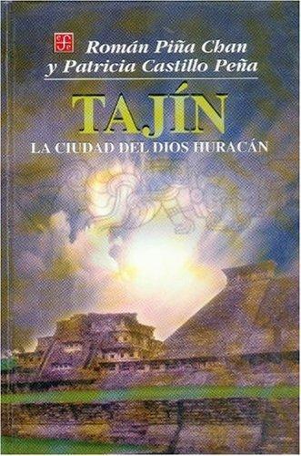 Tajín. La ciudad del dios huracán