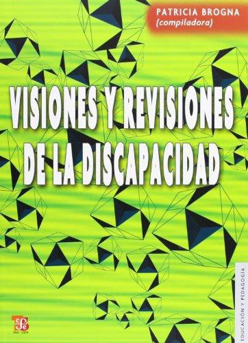 Visiones y revisiones de la discapacidad