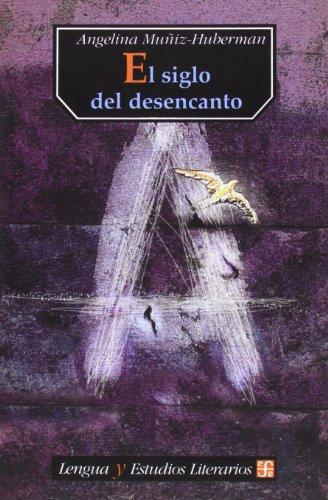 Siglo del desencanto, El