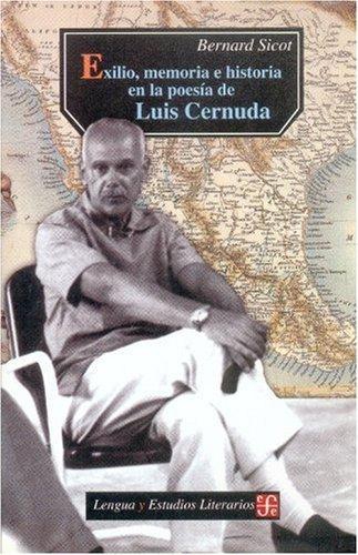 Exilio, memoria e historia en la poesía de Luis Cernuda (1938-1963)