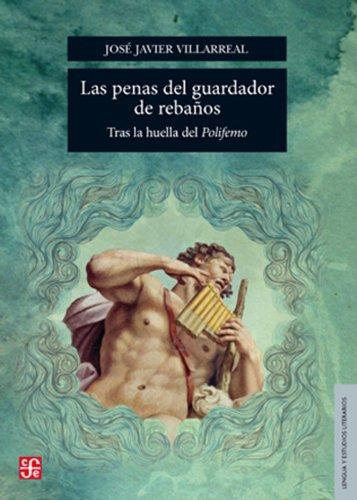 Penas del guardador de rebaños, Las. Tras la huella del Polifemo