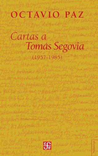 Cartas a Tomás Segovia (1957-1985)