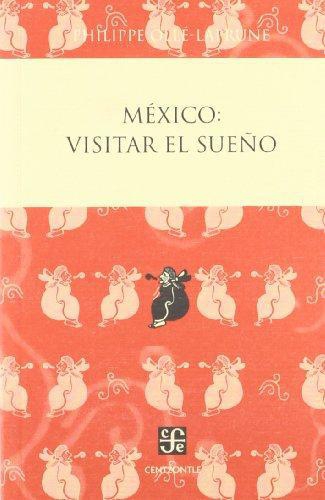 México: visitar el sueño