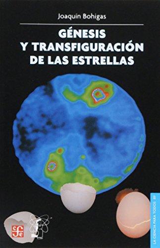 Génesis y transfiguración de las estrellas