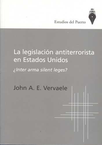 Legislacion Antiterrorista En Estados Unidos ¿Inter Arma Silent Leges?, La