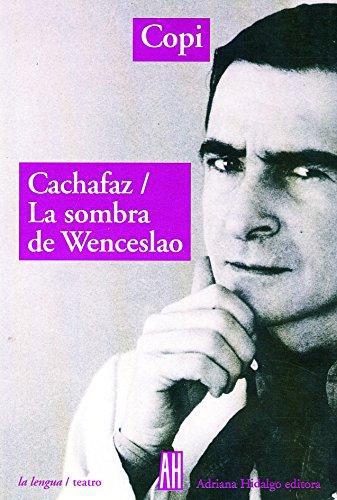 Cachafaz: La sombra de Wenceslao