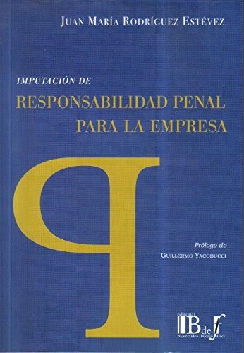 Imputacion De Responsabilidad Penal Para La Empresa