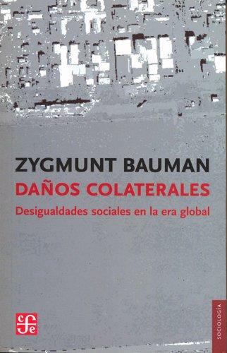 Daños colaterales. Desigualdades sociales en la era global