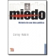 Miedo, El. Historia de una idea política