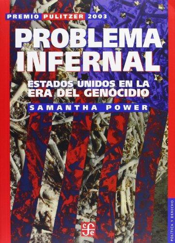 Problema infernal. Estados Unidos en la era del genocidio