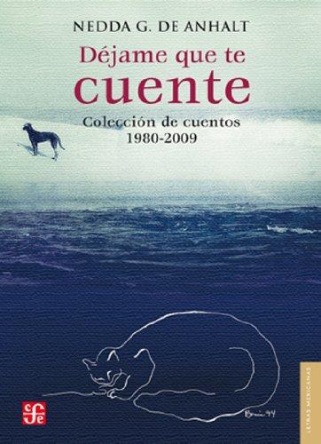 Déjame que te cuente. Colección de cuentos, 1980-2009