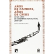 Años De Cambios Años De Crisis. Ocho Años De Gobiernos Socialistas 2004-2011