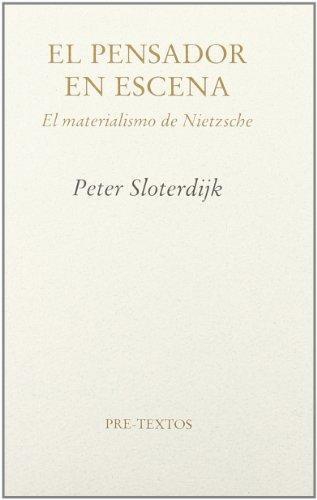 Pensador en escena, el. El materialismo de Nietzsche