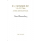 Hombre de la luna, El. Sobre Ernst Jünguer