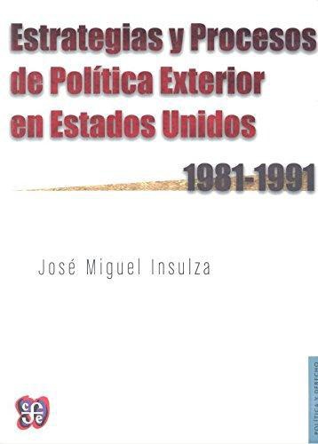 Estrategias y procesos de política exterior en Estados Unidos