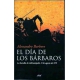 El Dia De Los Barbaros