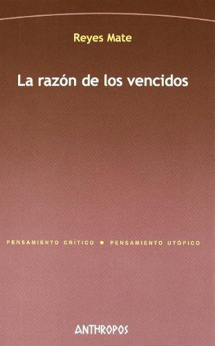 Razon De Los Vencidos (2da Ed), La