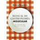 Manual De Gastronomia (2da Ed) Molecular El Encuentro Entre La Ciencia Y La Cocina