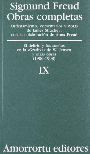 Sigmund Freud Ix. El Delirio Y Los Sueños En La 'Gradiva' De W. Jensen Y Otras Obras (1906-1908)