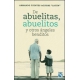 De Abuelitas, Abuelitos Y Otros Angeles Benditos