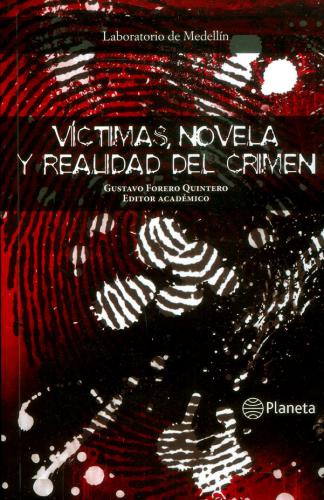 Victimas, Novela Y Realidad Del Crimen