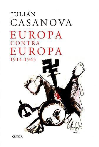 Europa Contra Europa (1914-1945)