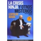 La Crisis Ninja Y Otros Misterios De La Economia