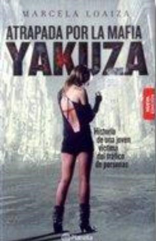 Atrapada Por La Mafia Yakuza - Nueva Presentacion