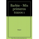 Barbie - Mis Primeros Trazos 1