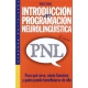 Introduccion A La Programacion Neurolinguistica