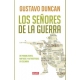 Señores De La Guerra , Los