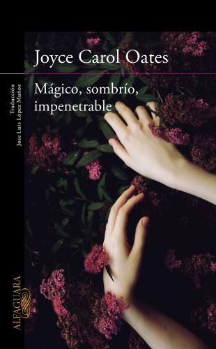 Magico, Sombrio, Impenetrable